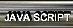 Click for the Java Script Page